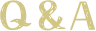 Q&A